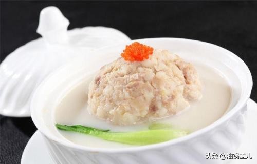 国宴淮扬菜清炖狮子头,国宴清炖狮子头