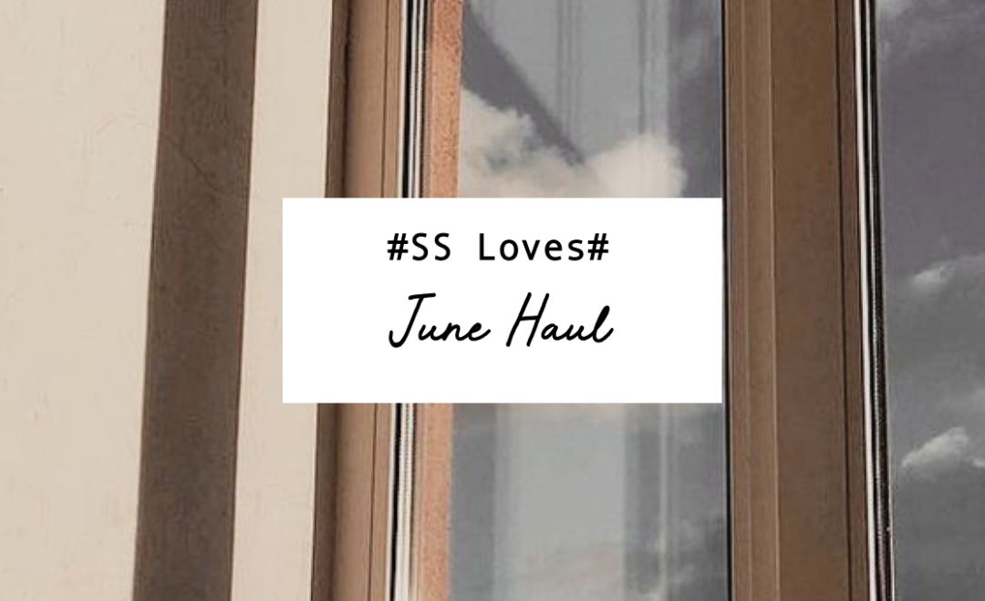 SSLoves|6月爱用小物