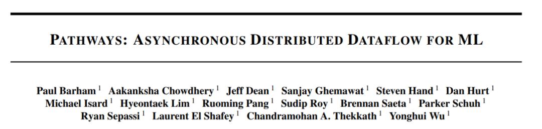 谷歌下一代AI架构、JeffDean宣传大半年的Pathways终于有论文了