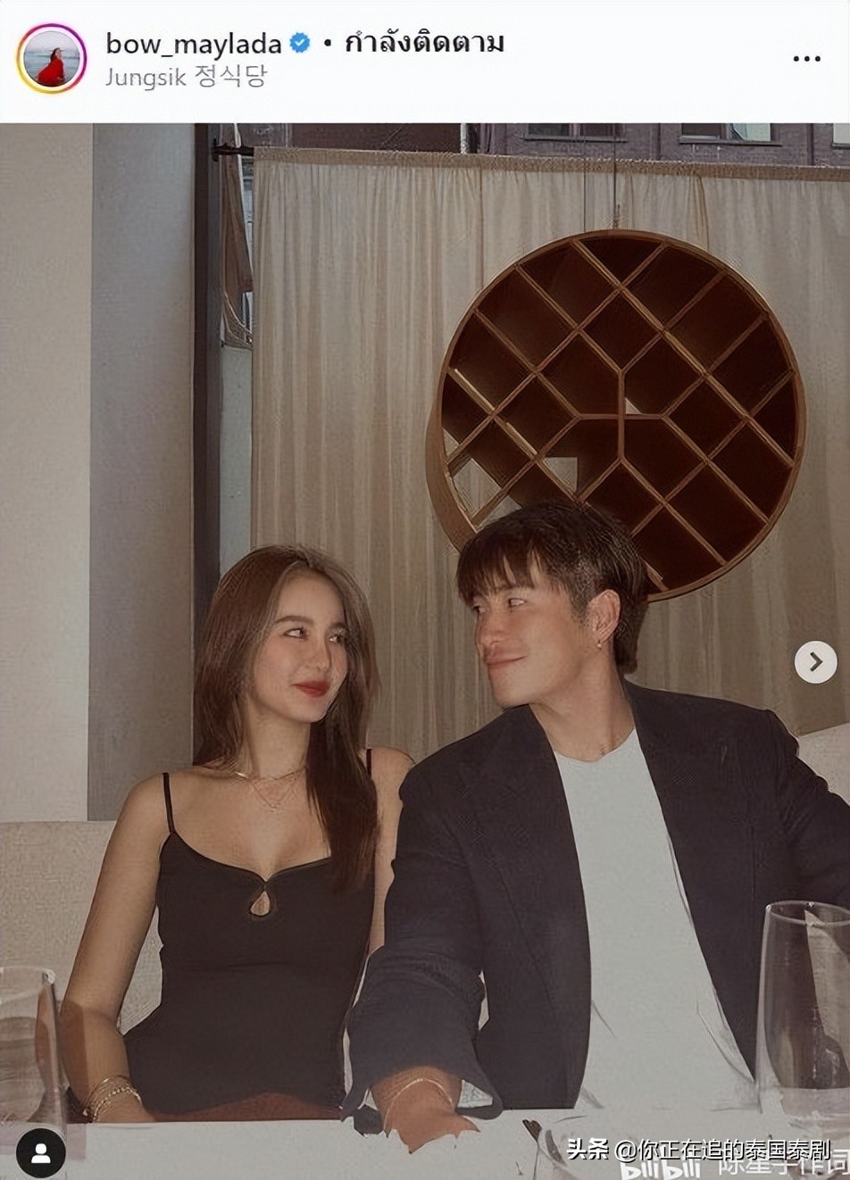 泰国话题明星情侣Lek和BowMaylada首次承认交往：新泰剧即将开机